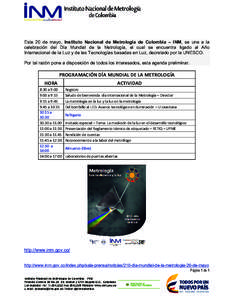 Este 20 de mayo, Instituto Nacional de Metrología de Colombia – INM, se une a la celebración del Día Mundial de la Metrología, el cual se encuentra ligado al Año Internacional de la Luz y de las Tecnologías basad