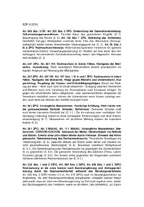 BZR[removed]Art. 699 Abs. 3 OR. Art. 236 Abs. 3 ZPO. Einberufung der Generalversammlung. Voll-streckungsmassnahmen. Formelle Natur des gerichtlichen Eingriffs (E. 4). Beauftragung des Notars (E. 5). Art. 126 Abs. 1 ZPO. S