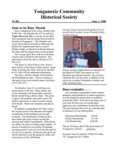 Tonganoxie Community  Historical Society  TCHS_______________________________________________________ June 1, 2008  June to be Busy Month  June is shaping up to be a busy month at the 