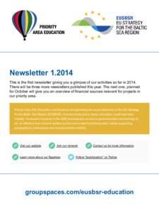 NewsletterThis is the first newsletter giving you a glimpse of our activities so far inThere will be three more newsletters published this year. The next one, planned for October will give you an overview 