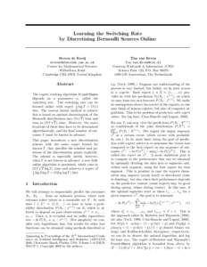 Learning the Switching Rate by Discretising Bernoulli Sources Online Steven de Rooij  Centre for Mathematical Sciences