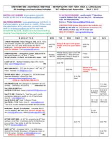 GREYSHEETERS ANONYMOUS MEETINGS - METROPOLITAN NEW YORK AREA & LONG ISLAND  All meetings one hour unless indicated. ‘ WC’= Wheelchair Accessible.