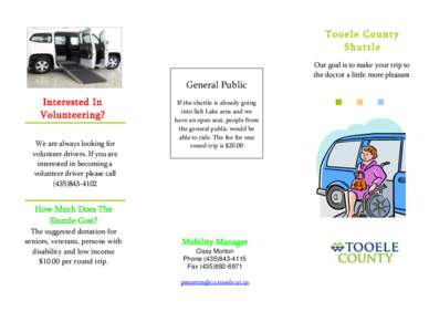 Tooele County Shuttle Our goal is to make your trip to the doctor a little more pleasant  General Public