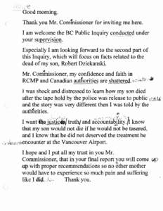 -----··---Gl50d morning. Thank you Mr. Comfnissioner for inviting me here. I am welcome the BC Public Inquiry £o~~~~ted under .. your s!lQervlslon. Especially I am looking forward to the second part of