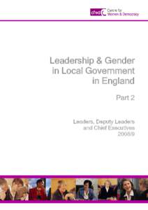 In 2007, the Centre for Women & Democracy produced a report entitled ‘Leadership & Gender in Local Government in England’