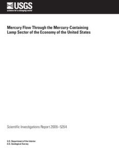 Mercury Flow Through the Mercury-Containing Lamp Sector of the Economy of the United States Scientific Investigations Report 2006–5264  U.S. Department of the Interior