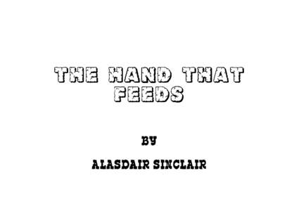 THE HAND THAT FEEDS BY ALASDAIR SINCLAIR  FRONT MATTER