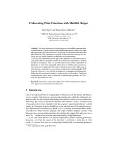 Obfuscating Point Functions with Multibit Output Ran Canetti1 and Ronny Ramzi Dakdouk2? 1 IBM T. J. Watson Research Center, Hawthorne, NY. 