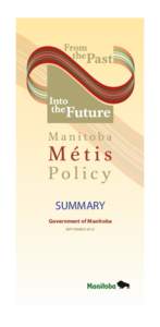 Summary.indd 1  SUMMARY Government of Manitoba SEPTEMBER 2010