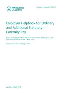 United Kingdom / Tax forms / Parenting / Pay-as-you-earn tax / National Insurance / Parental leave / Employee benefit / Payroll / P11D / Employment compensation / Taxation in the United Kingdom / United Kingdom labour law