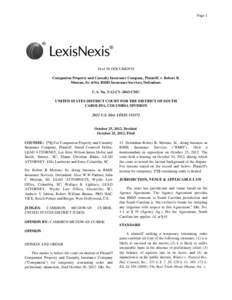 Page[removed]of 56 DOCUMENTS Companion Property and Casualty Insurance Company, Plaintiff, v. Robert B. Moreno, Sr. d/b/a RMIS Insurance Services, Defendant. C.A. No. 3:12-CV-2843-CMC