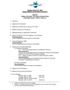 Monday, March 19th, 2007 Regular Meeting of the Board of Directors Agenda Ottawa City Hall, 110 Laurier Avenue West Champlain Room, 5:00 to 7:00 p.m.