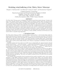 Modeling wind-buﬀeting of the Thirty Meter Telescope Douglas G. MacMynowskia , Carl Blaurockb , George Z. Angelic , and Konstantinos Vogiatzisd a California Institute of Technology Department of Control and Dynamical S