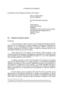 [Translation by the Registry]  [Letterhead of the Sub-Regional Fisheries Commission] Dakar, 27 March 2013 No. 437 CSRP/SP From the Permanent Secretary