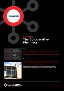 Case study  The Co-operative Pharmacy Location: Meir Park, Stoke-on-Trent