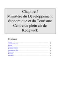 Chapitre 5 Ministère du Développement économique et du Tourisme Centre de plein air de Kedgwick Contenu