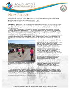 News Release: Crownpoint Service Area of Navajo Special Diabetes Project holds Half Marathon from Crownpoint to Mariano Lake. CROWNPOINT, N.M. Running in the Third Annual Co-ed Half-Marathon on Saturday, July 27, 2013 br