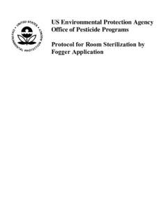 US EPA - US EPA - Protocol for Room Sterilization by Fogger Application