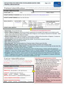 INSTRUCTIONS FOR COMPLETING THE MELANOMA REPORT FORM ARIZONA CANCER REGISTRY (Page 1 of 2)  the demographic report is attached and it includes any of the following data