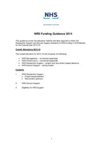 NRS Funding Guidance 2014 This guidance covers the allocation method and data required to inform the Researcher Support and Service Support elements of NRS funding to NHS Boards for the financial yearOverall Al