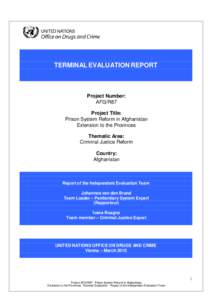 •  TERMINAL EVALUATION REPORT Project Number: AFG/R87