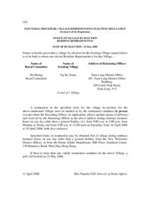 G.N. ELECTORAL PROCEDURE (VILLAGE REPRESENTATIVE ELECTION) REGULATION (Section 6 of the Regulation) NOTICE OF VILLAGE BY-ELECTION RESIDENT REPRESENTATIVE DATE OF BY-ELECTION : 25 May 2008