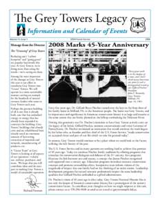 The Grey Towers Legacy Information and Calendar of Events Volume 11, Issue 1 Message from the Director