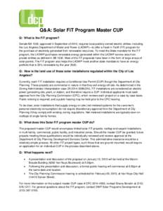 Q&A: Solar FiT Program Master CUP Q: What is the FiT program? Senate Bill 1332, approved in September of 2012, requires local publicly owned electric utilities–including the Los Angeles Department of Water and Power (L