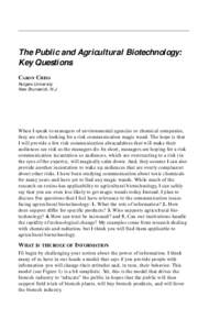 The Public and Agricultural Biotechnology: Key Questions CARON CHESS Rutgers University New Brunswick, N.J.