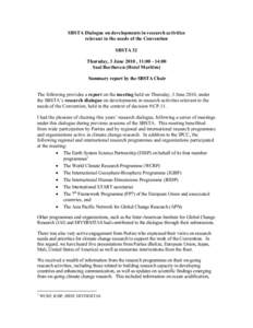 SBSTA Dialogue on developments in research activities relevant to the needs of the Convention SBSTA 32 Thursday, 3 June 2010 , 11:[removed]:00 Saal Beethoven (Hotel Maritim) Summary report by the SBSTA Chair