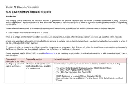 Section 10 Classes of Information[removed]Government and Regulator Relations Introduction This category covers information the institution provides to government and external regulators and information provided to the Scot