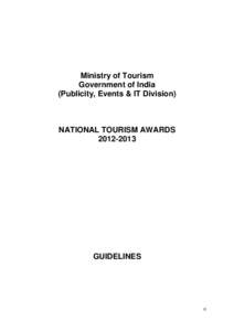 Ministry of Tourism Government of India (Publicity, Events & IT Division) NATIONAL TOURISM AWARDS