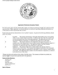 PAVE Southeast Raleigh Charter School  Application Preliminary Evaluation Packet For each section, please rate the response then explain your rating by specifying strengths and weaknesses in the space provided. Where app