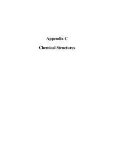Appendix C Chemical Structures [This page intentionally left blank.]  Appendix C