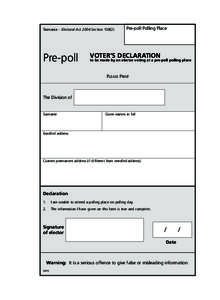 Tasmania – Electoral Act 2004 Section[removed]Pre-poll Pre-poll Polling Place