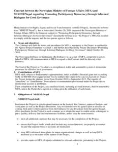 Contract between the Norwegian Ministry of Foreign Affairs (MFA) and MIREST/Nepal regarding Promoting Participatory Democracy through Informed Dialogues for Good Governace Media Initiative for Rights, Equity and Social T