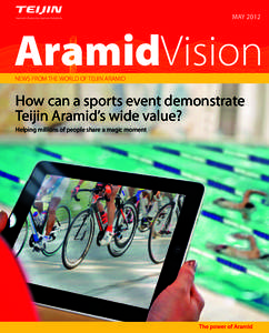 NOVEMBER mayAramidVision NEWS FROM THE WORLD OF TEIJIN ARAMID