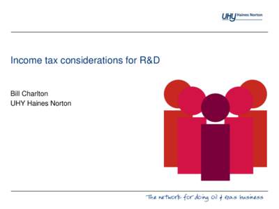 Income tax considerations for R&D  Bill Charlton UHY Haines Norton  Page 1