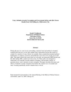 Voter Attitudes towards Corruption and Government before and after Enron Results from Exit Polling in a Midwestern City David P. Redlawsk Department of Political Science University of Iowa