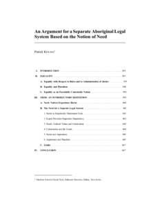 An Argument for a Separate Aboriginal Legal System Based on the Notion of Need Patrick KERANS* I.