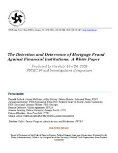 3501 Fairfax Drive ● Room B3030 ● Arlington, VA[removed] ● ([removed] ● FAX[removed] ● http://www.ffiec.gov  The Detection and Deterrence of Mortgage Fraud Against Financial Institutions: A White Pa