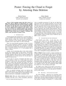 Poster: Forcing the Cloud to Forget by Attesting Data Deletion Michael Backes Fabian Bendun