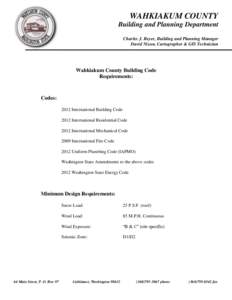 WAHKIAKUM COUNTY Building and Planning Department Charles J. Beyer, Building and Planning Manager David Nixon, Cartographer & GIS Technician  Wahkiakum County Building Code