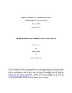 Board of Governors of the Federal Reserve System International Finance Discussion Papers Number 1061 November[removed]Gauging The Effects of Fiscal Stimulus Packages In The Euro Area