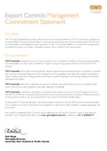 Export Controls Management Commitment Statement Our Values The TNT logo and distinctive orange colour have become trusted trademarks. TNT has earned its reputation as a market leader in Express transportation by working 