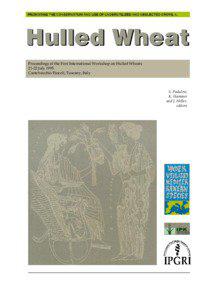 Proceedings of the First International Workshop on Hulled Wheats[removed]July 1995 Castelvecchio Pascoli, Tuscany, Italy