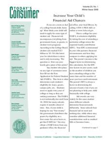 Volume 25, No. 1 Winter Issue 2006 Increase Your Child’s Financial Aid Chances If you are a mom or dad