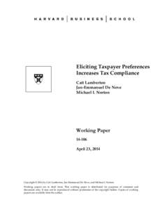 Eliciting Taxpayer Preferences Increases Tax Compliance Cait Lamberton Jan-Emmanuel De Neve Michael I. Norton