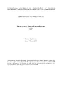 INTERNATIONAL CONFERENCE ON HARMONISATION OF TECHNICAL REQUIREMENTS FOR REGISTRATION OF PHARMACEUTICALS FOR HUMAN USE ICH HARMONISED TRIPARTITE GUIDELINE  DEVELOPMENT SAFETY UPDATE REPORT