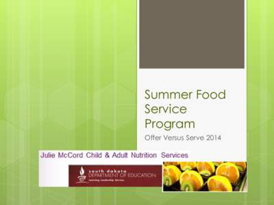 Summer Food Service Program Offer Versus Serve 2014  Breakfast